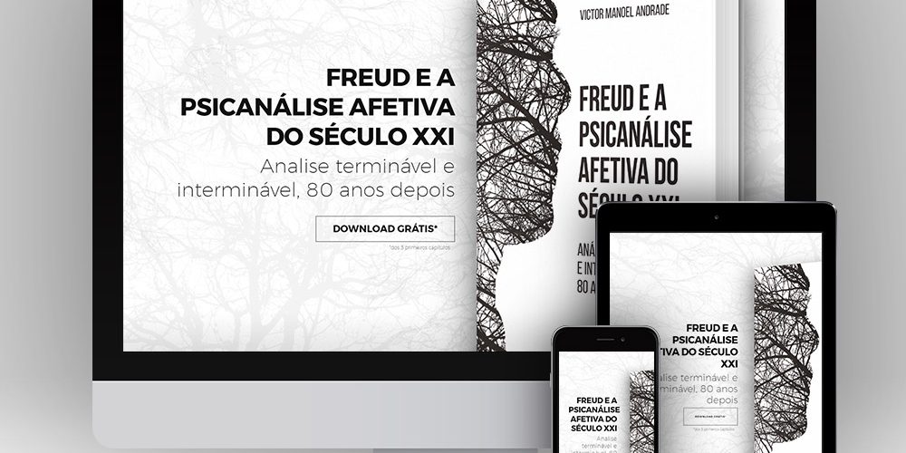 Freud e a Psicanálise Afetiva do Século XXI